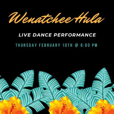 *RESCHEDULED. DATE TBA* Wenatchee Hula Dance Performance