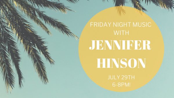 Friday Night Music with Jennifer Hinson!