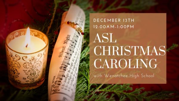 ASL Caroling with Wenatchee High School