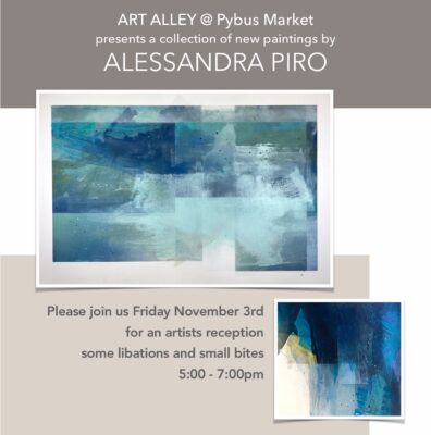 First Friday Art Alley Reception for Alessandra Piro @ Pybus Public Market