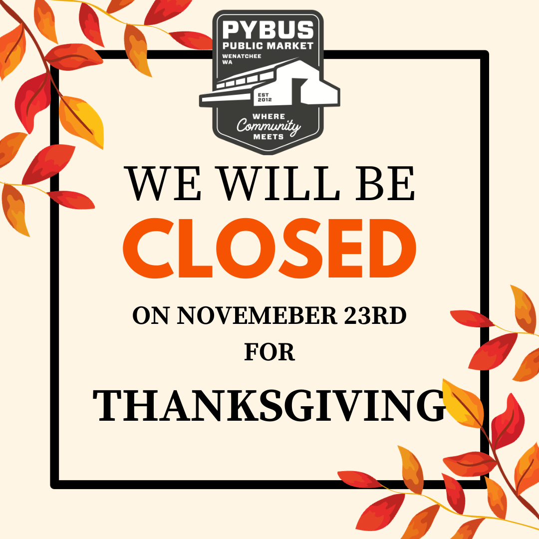 CLOSED THANKSGIVING DAY – Pybus Public Market