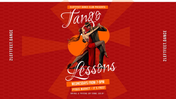 2 Left Feet Presents: Tango Lessons @ Pybus @ Pybus Main Concourse