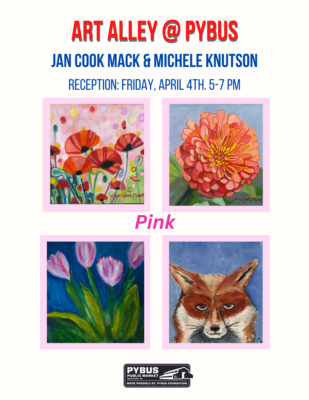 Art Alley @ Pybus - April, 2025 - Jan Cook Mack & Michele Knutson @ Pybus Public Martket